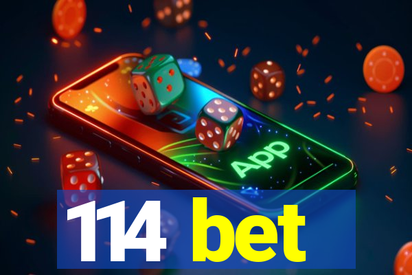 114 bet